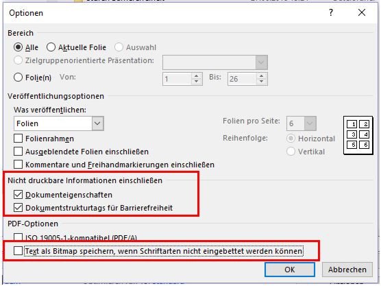 Screenshot Dialog &bdquo;Optionen&ldquo;. Bereich &bdquo;Nicht druckbare Informationen einschlie&szlig;en&ldquo; sind beide Auswahlm&ouml;glichkeiten &bdquo;Dokumenteneigenschaften&ldquo; und &bdquo;Dokumentenstrukturtags [&hellip;]&ldquo; gew&auml;hlt. Bei &bdquo;PDF-Optionen&ldquo; ist &bdquo;Text als Bitmap speic